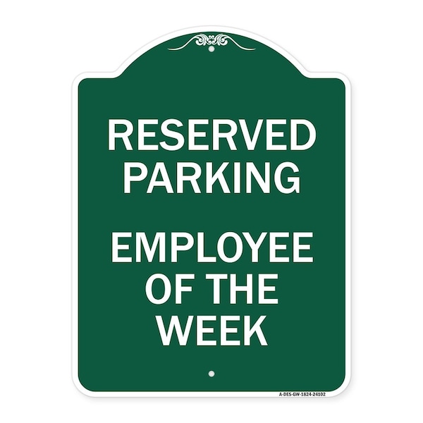 Designer Series Sign-Employee of Week, Green & White Aluminum Sign, 18" x 24", GW-1824-24102